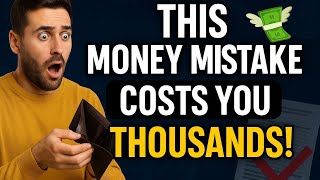 Avoid This Costly Money Mistake and Save Thousands Instantly #savemoney