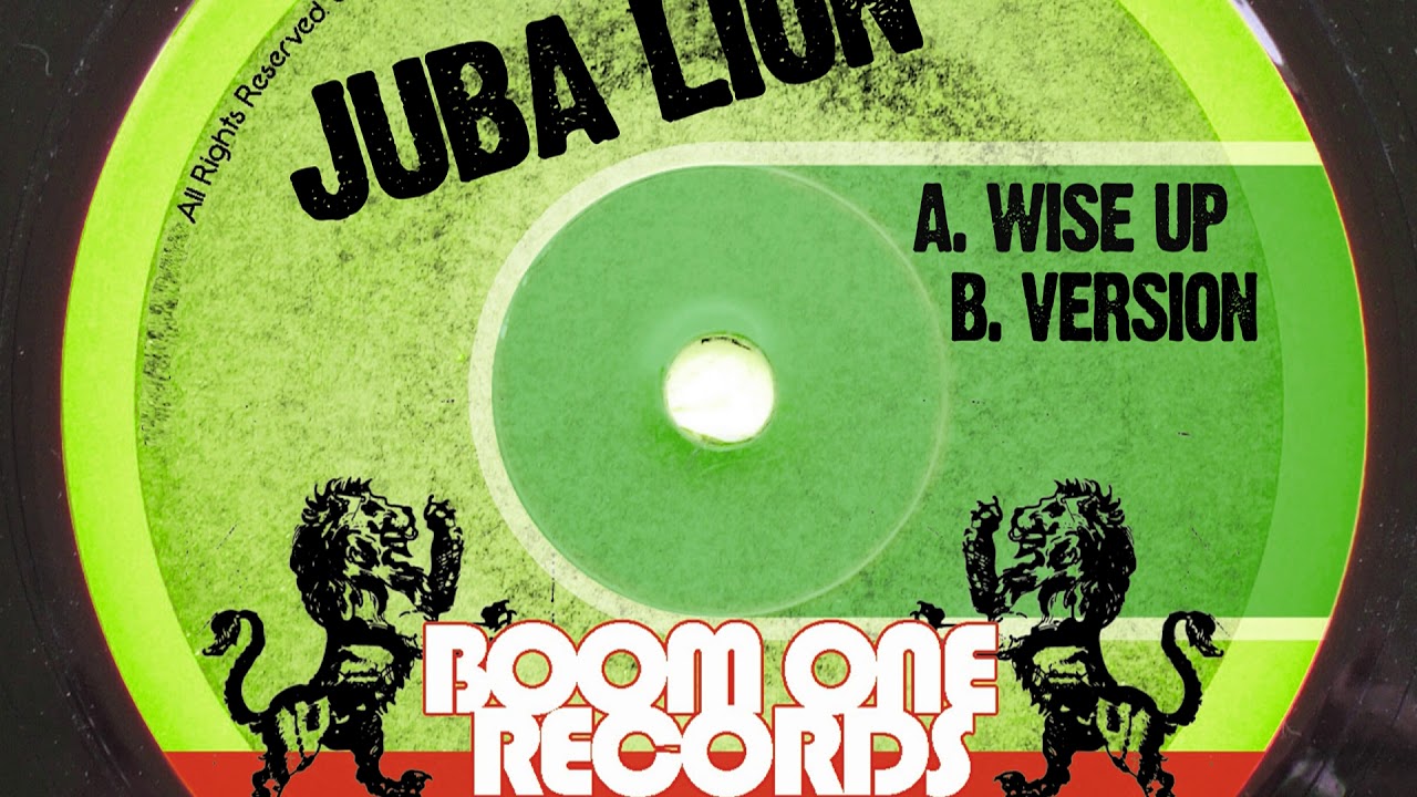 Watch Juba Lion: Wise Up on YouTube Watch Juba Lion: Wise Up on YouTube