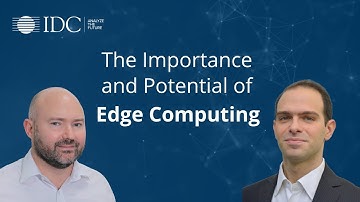 The Importance and Potential of Edge Computing