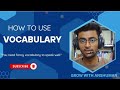 How to use vocabulary 💯 || How to get vocabulary for speaking||