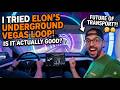 I Tried Elon Musk’s Underground Vegas Loop… Is It Actually Good?