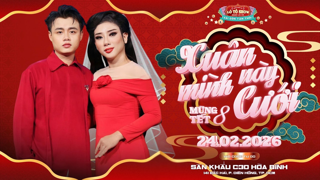 [ LIVE ] XUÂN NÀY MÌNH CƯỚI | ĐOÀN LÔ TÔ SÀI GÒN TÂN THỜI