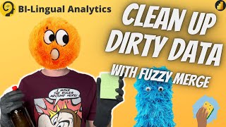 How to Clean up 🧹 Dirty Data with Fuzzy Merge - Power Query Tip for Power BI