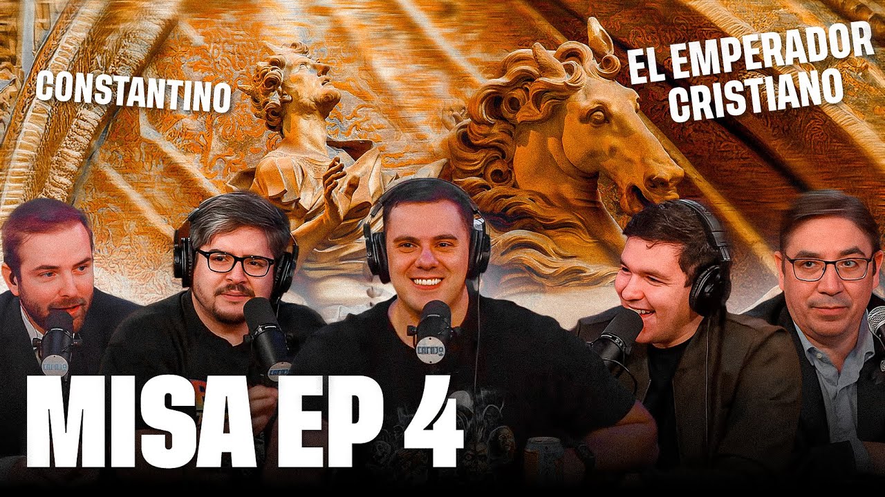 CONSTANTINO el Emperador Romano CRISTIANO | La Misa con el Gordo Dan, Pablo, Tonio, Piro y El Profe