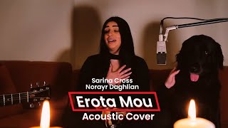 Miniatura de vídeo de "Sarina Cross feat. Norayr Daghlian - Erota Mou (Acoustic Cover)"