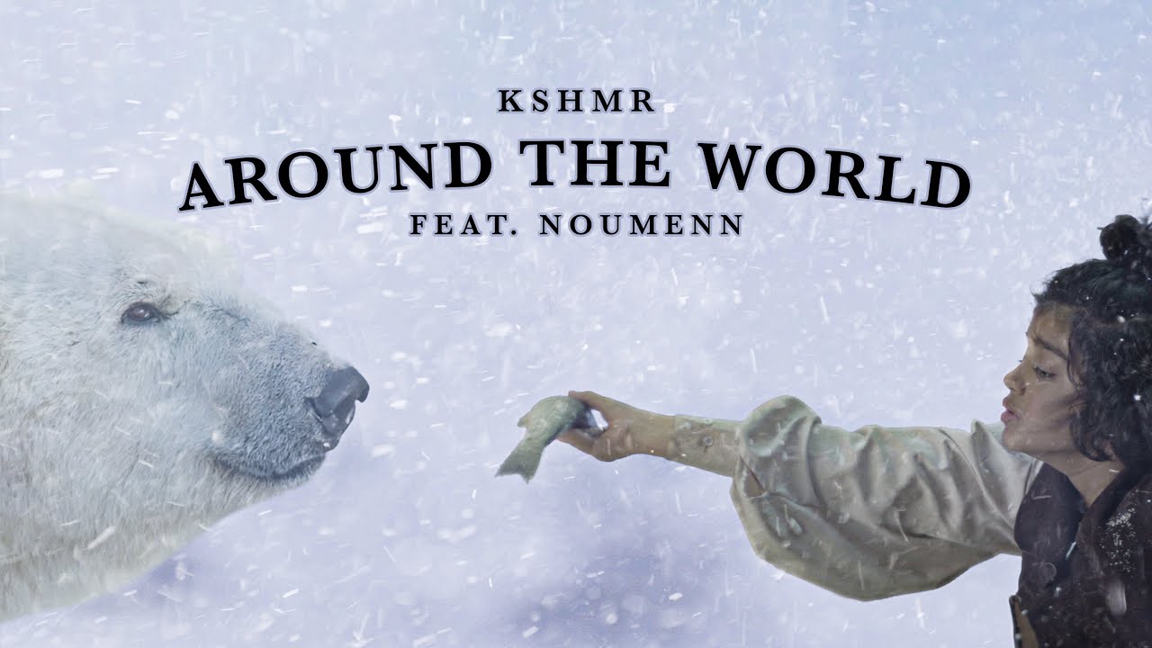 ⁣KSHMR - Around The World (Feat. NOUMENN) [Official Music Video]