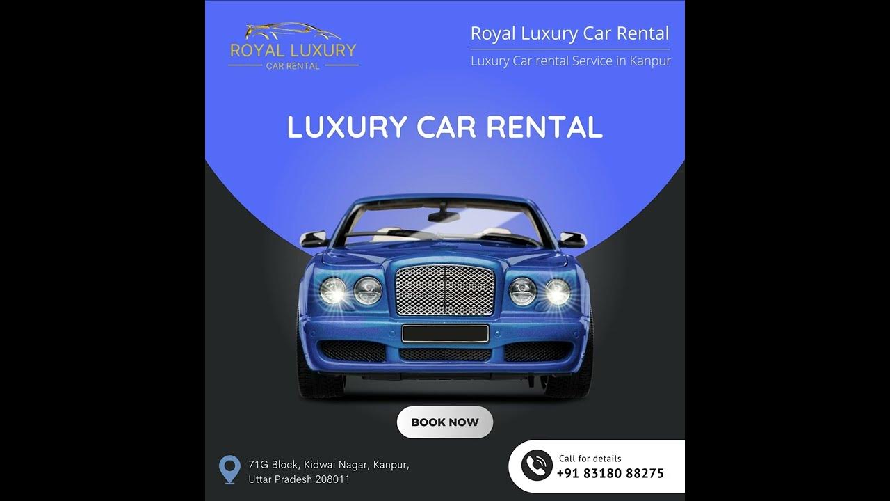 Royal Luxury Car rental | Luxury Car on rent in Kanpur | Luxury Car