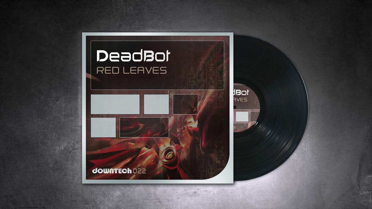 DeadBot - Red Leaves (Original Mix)