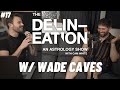 #17 Horary Astrology &amp; House Systems with Wade Caves | The Delineation with Cam White