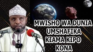 MWISHO WA DUNIA UMEFIKA KIAMA KIPO KONA //SHEIKH OTHMAN MAALIM