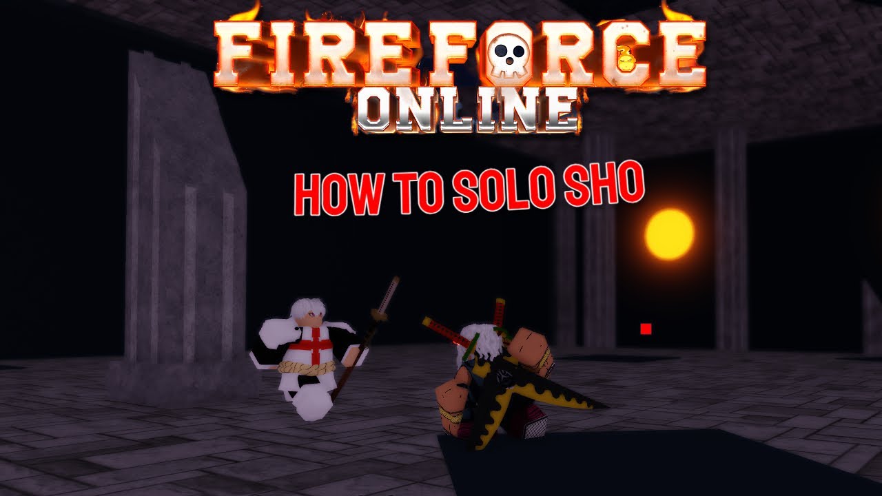 Fire Force Online] HOW TO FARM INFINITE SHO DROPS 