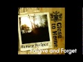 Close To Home - Forgive and Forget