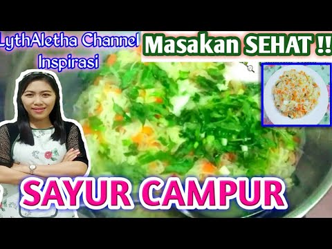 resep-sayur-campur-masakan-sehat-keluarga!!-sederhana-&-enak..