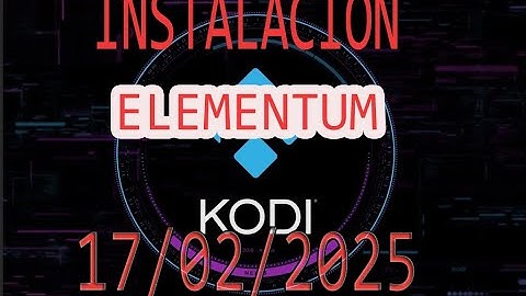 (ACTUALIZADO) NUEVO METODO INSTALACION ELEMENTUM EN KODI
