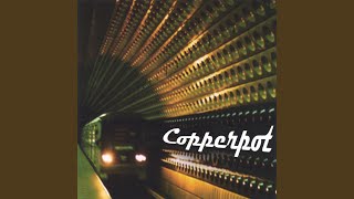 Stay Forever - Copperpot