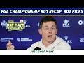 The PGA Championship 2026 Round 1 Recap | Round 2 Picks, Preview