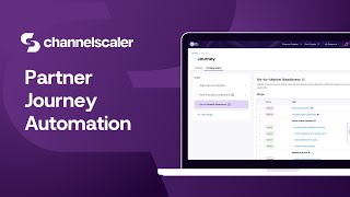 Channelscaler Partner Journey Automation Explainer Video