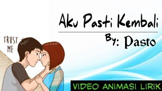 Video animasi lirik lagu || Pasto-Aku Pasti Kembali || Cover Della Firdatia