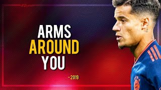 Philippe Coutinho Lil Pump - Arms Around You Magical Skills And Goals 201920ᴴᴰ