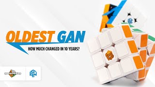 OLDEST GAN CUBE VS GAN 11 PRO | How much changed in 10 years?