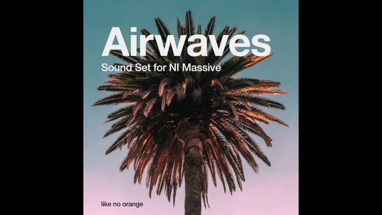 Ver Airwaves | LA Beat Scene Inspired Sound Set for NI Massive no YouTube Ver Airwaves | LA Beat Scene Inspired Sound Set for NI Massive no YouTube