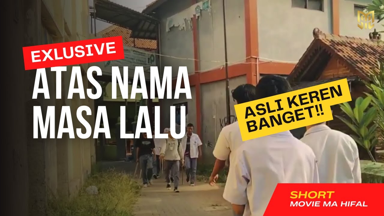 ATAS NAMA MASA LALU II SHORT MOVIE XI IPS 2024