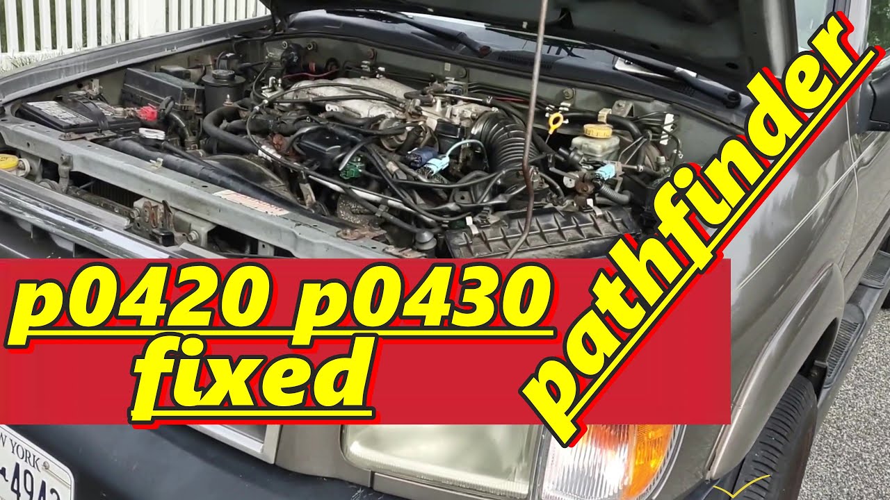 nissan pathfinder code p0430 p0420 fixed solved no sensor or catalytic