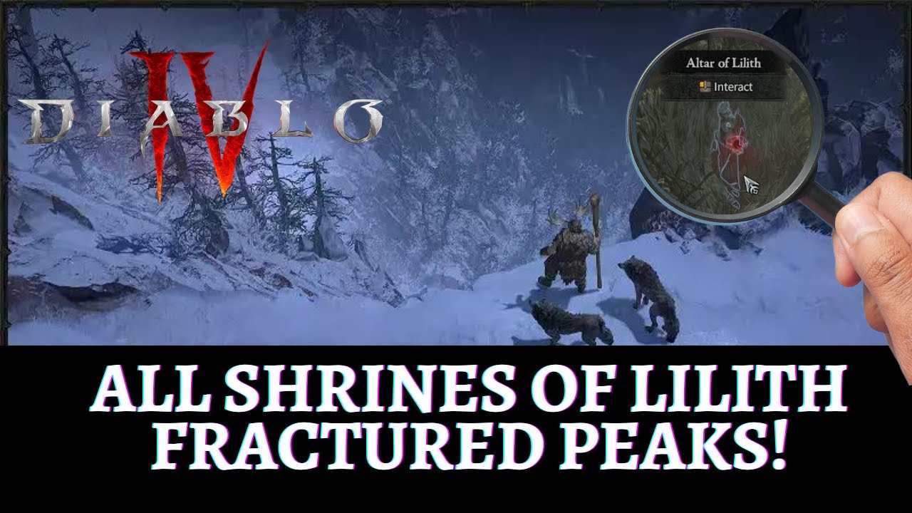 diablo-4-shrines-of-lilith-locations-fractured-peaks-with-full-map