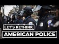 Should we rethink american policing