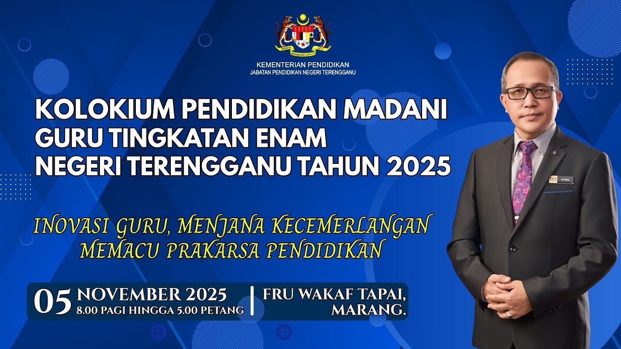 PERASMIAN KOLOKIUM PENDIDIKAN MADANI GURU TINGKATAN 6 NEGERI TERENGGANU
