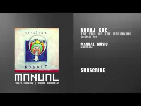 Noraj Cue - The End Of The Beginning