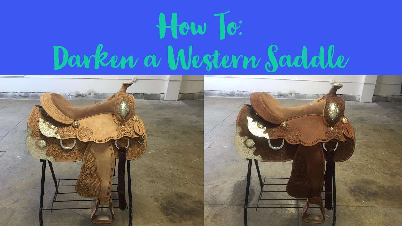 DIY How to Darken Leather Western Saddle YouTube