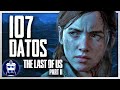 LAST OF US 2: 107 datos por cual lo AMAMOS ( ¿o lo ODIAMOS? ) | SPOILER ALERT | AtomiK.O.