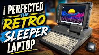 I Perfected the Retro Sleeper Laptop