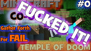 FUCKED IT ALL UP - Minecraft Co-op Failure TEMPLE OF DOOM - Custom Adventure Map Ep 0