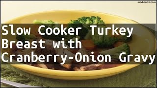 Recipe slow cooker turkey breast with ...