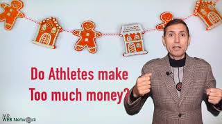 Do Athletes make  Too much money?