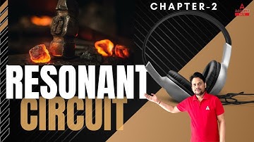 Resonant Circuit | Part #2 | Circuit Theory | Electrical Engineering | GATE 2023 | Ravi Sir