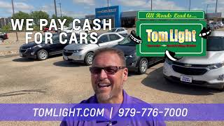 Tom Light Chevrolet Wants To Buy Your Car Today