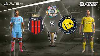 FC 26 | Al Nassr vs Riyadh - Saudi League Action | Ronaldo vs Sergio González epic showdown