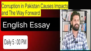 English Essay | Corruption in Pakistan Causes Impacts and the Way Forward