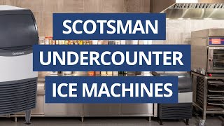 Scotsman Undercounter Ice Machine (2020 Update)