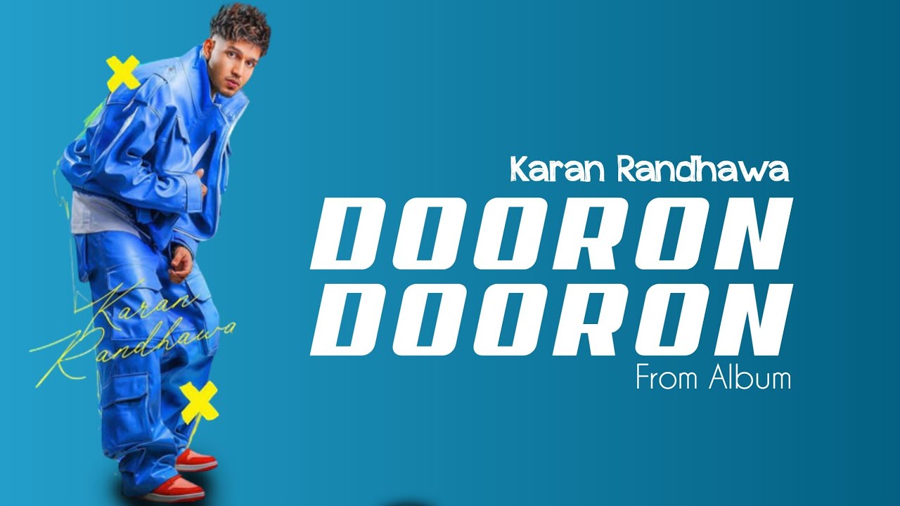 Dooron Dooron : karan randhawa  Song from Xyz Album🤯😲