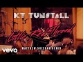 KT Tunstall - Little Red Thread - Matthew Sheeran Remix