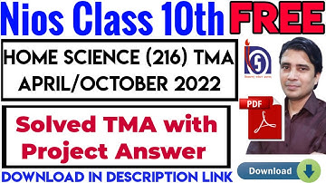 Nios class 10th Home Science 216 tma April/October 2021-22 solved assignment free pdf download