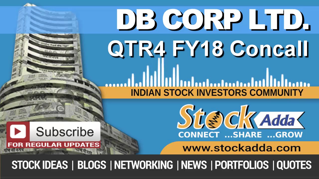 DB Corp Ltd Investors Conference Call Qtr4 FY18