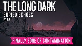 Long Dark ~ Interloper ~ Ep. 63 ~ 530+ Days ~ Into the Zone Of Contamination