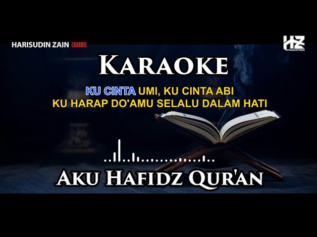 KARAOKE Aku Hafidz Qur'an (Ku Cinta Umi, Ku Cinta Abi) class=