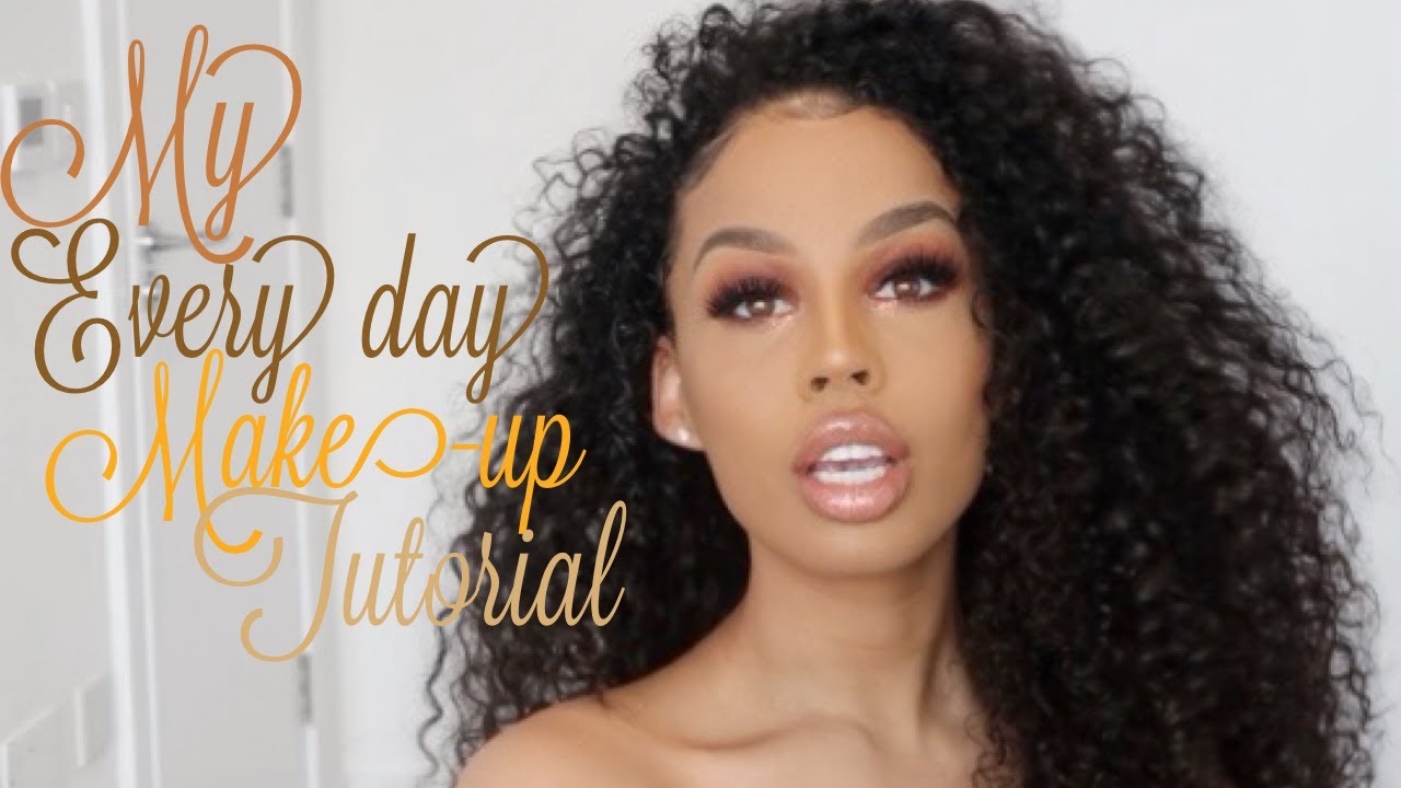 MY EVERY DAY MAKE - UP TUTORIAL