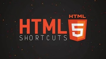 HTML5 Shortcuts